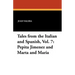 Pepita Jimenez and Marta and Maria: Tales from the Italian and Spanish, Vol. 7