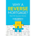 Why a Reverse Mortgage?: Real-life Success Stories