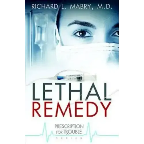 Lethal Remedy
