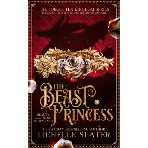 The Beast Princess: Beauty and the Beast Reimagined