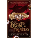 The Beast Princess: Beauty and the Beast Reimagined