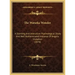 The Watseka Wonder: A Startling And Instructive Psychological Study And Well Authenticated Instance Of Angelic Visitation (1878)
