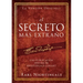 El Secreto Más Extraño: Una Publicación Oficial de Nightingale Conant