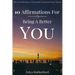10 Affirmations For Being A Better You