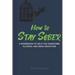 How to Stay Sober: A Practical Guide to Overcoming Alcoholism and Drug Addiction - Workbook of Practical Exercises