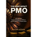 The High-Impact PMO: How Agile Project Management Offices Deliver Value in a Complex World