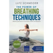 The Power of Breathing Techniques - Breathing Exercises for more Fitness, Health and Relaxation