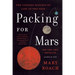 Packing for Mars: The Curious Science of Life in the Void