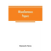 Miscellaneous papers