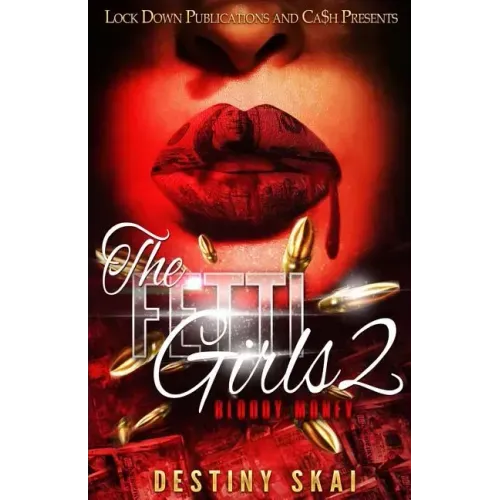 The Fetti Girls 2: Bloody Money