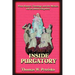Inside Purgatory: What History, Theology and the Mystics Tell Us about Purgatory