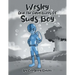 Wesley And The Adventures Of Suds Boy