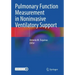 Pulmonary Function Measurement in Noninvasive Ventilatory Support