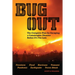 Bug Out: The Complete Plan for Escaping a Catastrophic Disaster Before It's Too Late