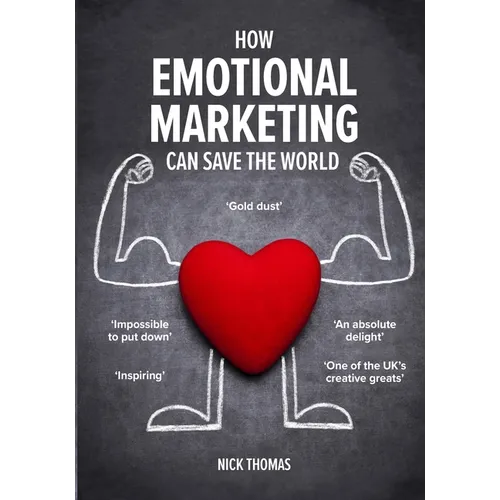 How Emotional Marketing Can Save the World