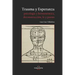 Trauma Y Esperanza: Psicología y hermenéutica, deconstrucción, fe y poesía