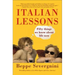 Italian Lessons: Fifty Things We Know about Life Now