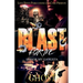 Blast for Me: Honor My Gangsta