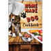Homemade Dog Cookbook Easy and Delicious Pet Treat Recipes From Your Kitchen