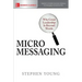 Micromessaging: Why Great Leadership Is Beyond Words