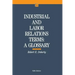 Industrial and Labor Relations Terms