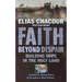Faith Beyond Despair: Building Hope in the Holy Land