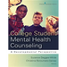 College Student Mental Health Counseling: A Developmental Approach