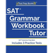 SAT Grammar Workbook Tutor: SAT Grammar Prep Book (Includes 3 Practice Tests)