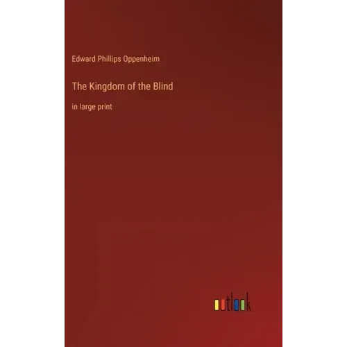 The Kingdom of the Blind: in large print