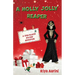 A Holly Jolly Reaper: A Grim Reaper Holiday Adventure