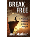 Break Free: A Practical Guide to Getting a New Job
