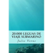 20.000 Leguas de Viaje Submarino