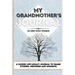 My Grandmother's Journal: A Guided Life Legacy Journal To Share Stories, Memories and Moments 7 x 10