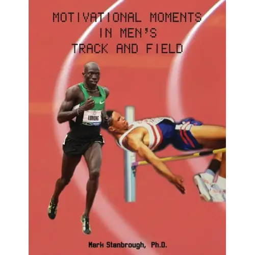 Motivational Moments in Men's Track and Field