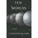 Ten Worlds Away