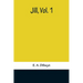 Jill, Vol. 1
