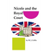 Nicole and the Royal Court