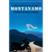 Montanamo: Some Secrets Must Be Kept