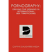 Pornography: Driving the Demand in International Sex Trafficking