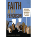 Faith After Ferguson: Resilient Leadership in Pursuit of Racial Justice