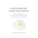 A Season of Spaciousness: words to hold you as you reclaim your breath and expand your capacity