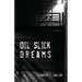 Oil Slick Dreams
