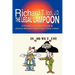 The Legal Lampoon: A Practical, No-Nonsense Guide for Anyone Interested in Becoming or Hiring a Lawyer
