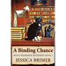 A Binding Chance