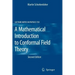A Mathematical Introduction to Conformal Field Theory