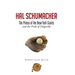 Hal Schumacher - The Prince of the New York Giants: and the Pride of Dolgeville