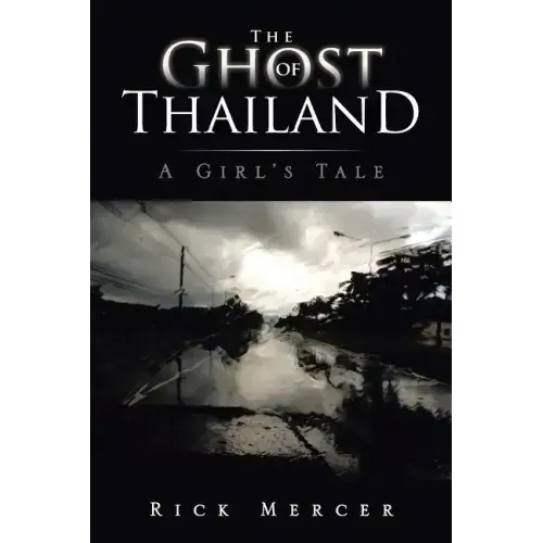 The Ghost of Thailand: A Girl's Tale