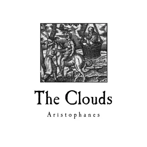 The Clouds: A Greek Comedy Play