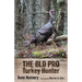 The Old Pro Turkey Hunter