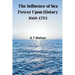 The Influence of Sea Power Upon History, 1660-1783